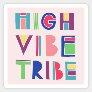 HIGH VIBE TRIBE Sticker